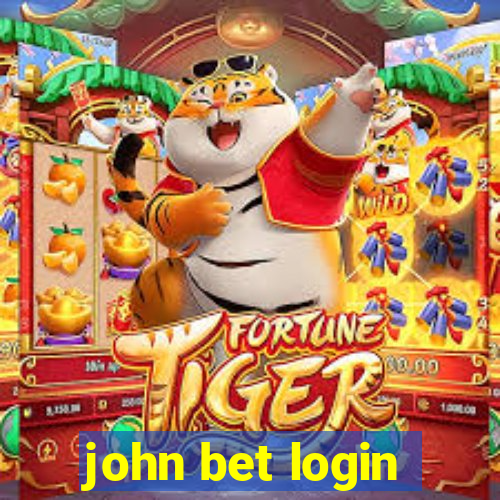 john bet login